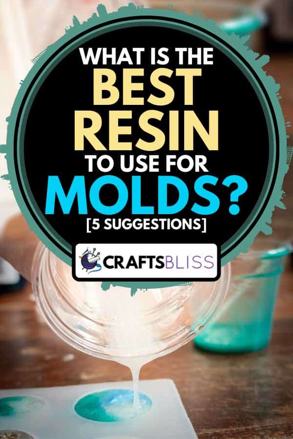 A person pouring white glitter resin into mold, What Is The Best Resin To Use For Molds? [5 Suggestions]