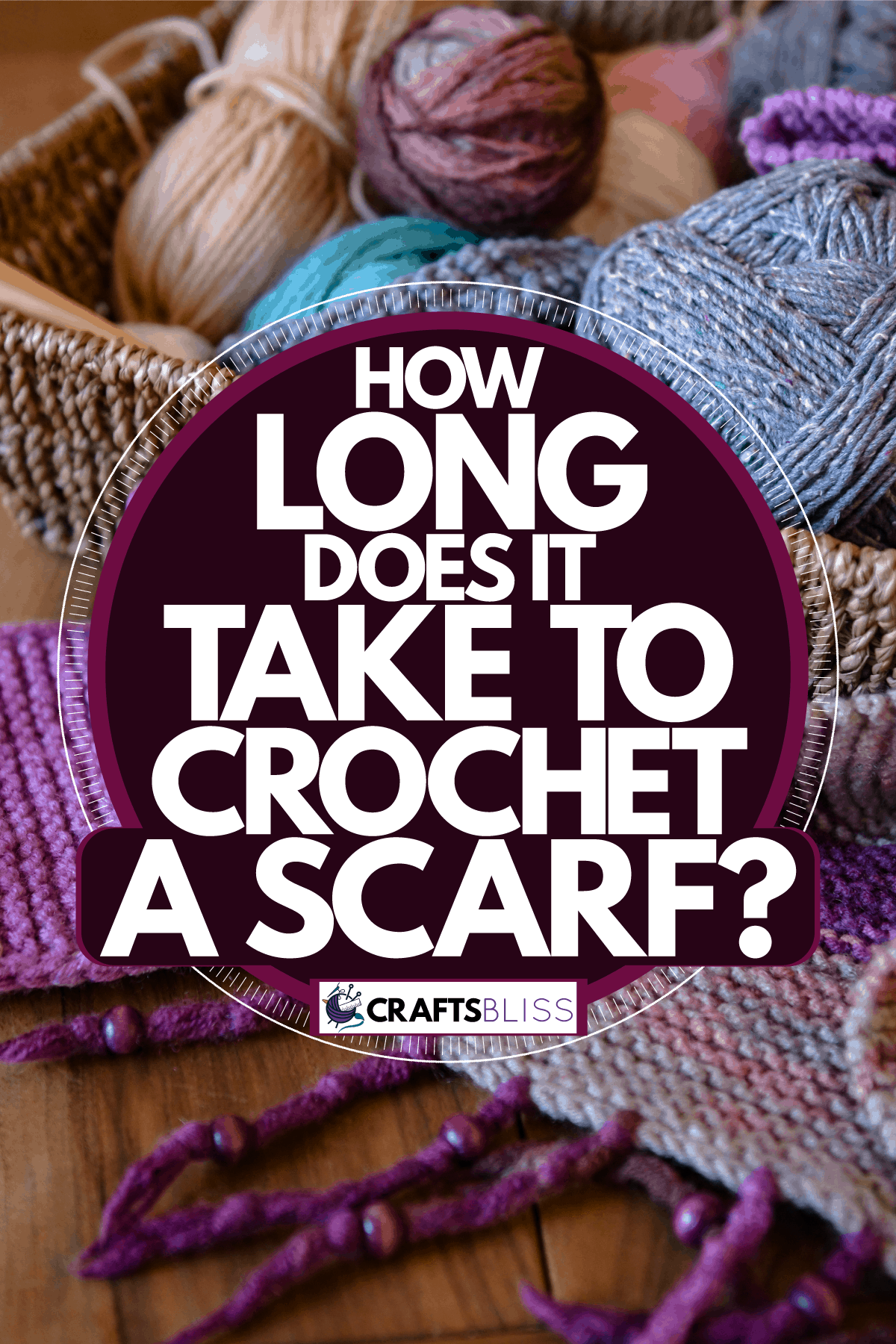 Crocheting materials in a basket with perfectly crocheted scarf on the side, How Long Does It Take To Crochet A Scarf?